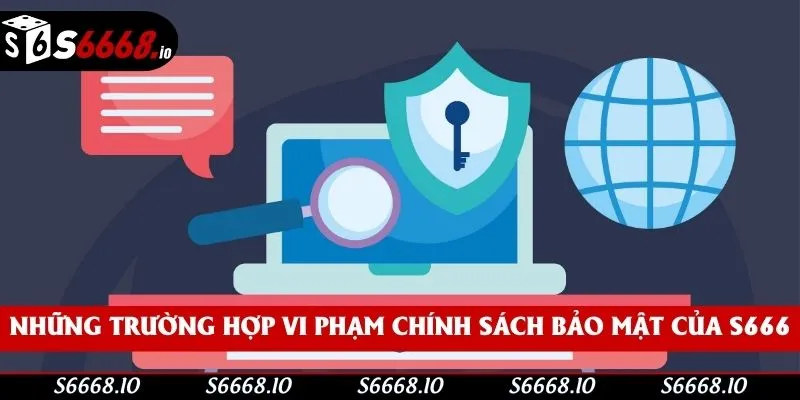 Các tình huống vi phạm quy định của S666