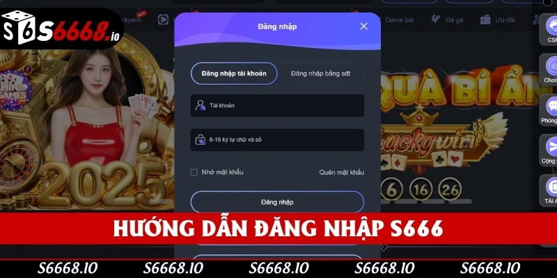 Hướng dẫn đăng nhập S666 trên trình duyệt web và app điện thoại